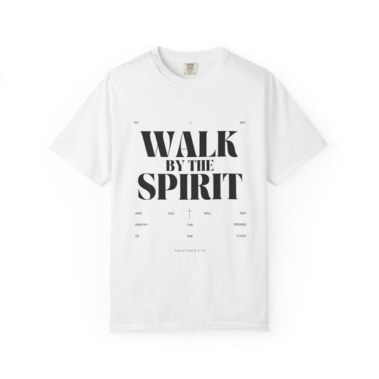 Walk By The Spirit
