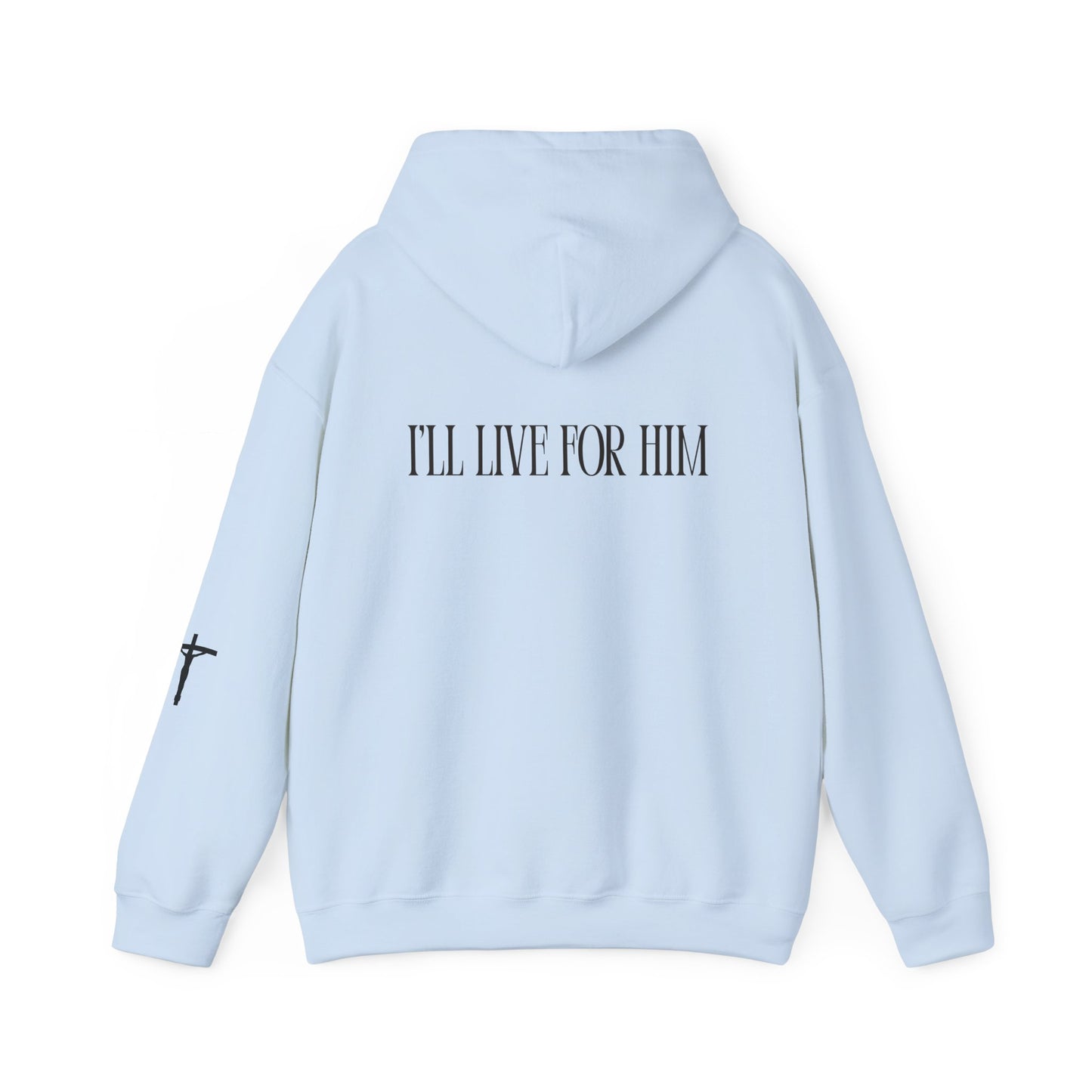 He Died For Me, I'll Live For Him