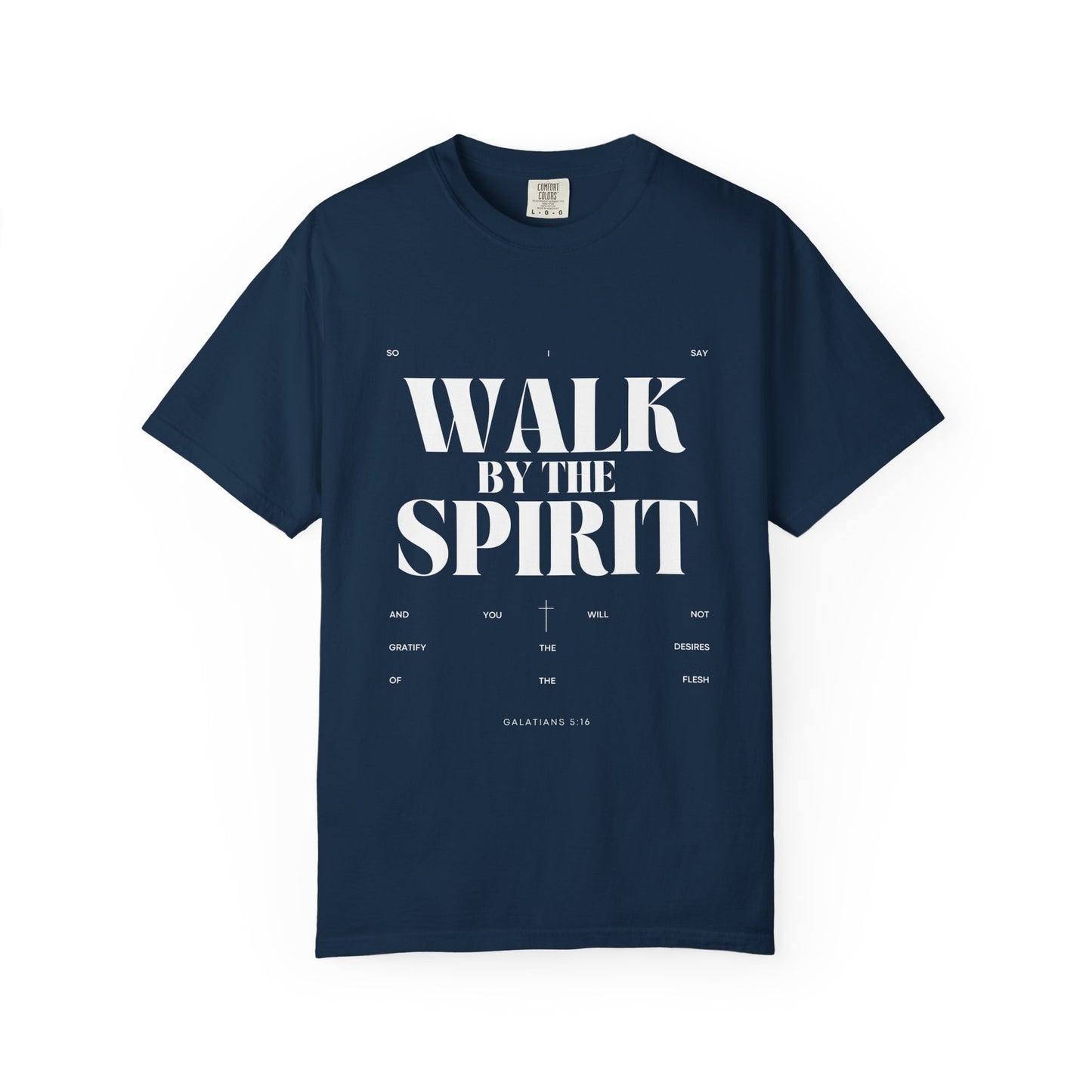 Walk By The Spirit