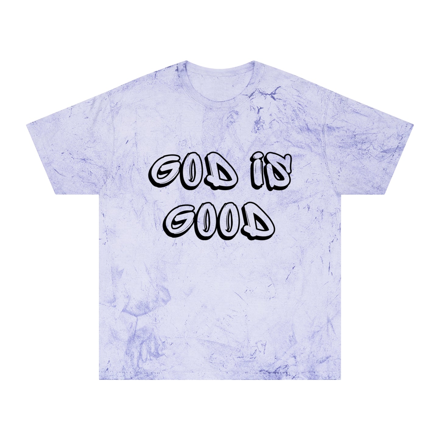 God Is Good All The Time Tie Dye