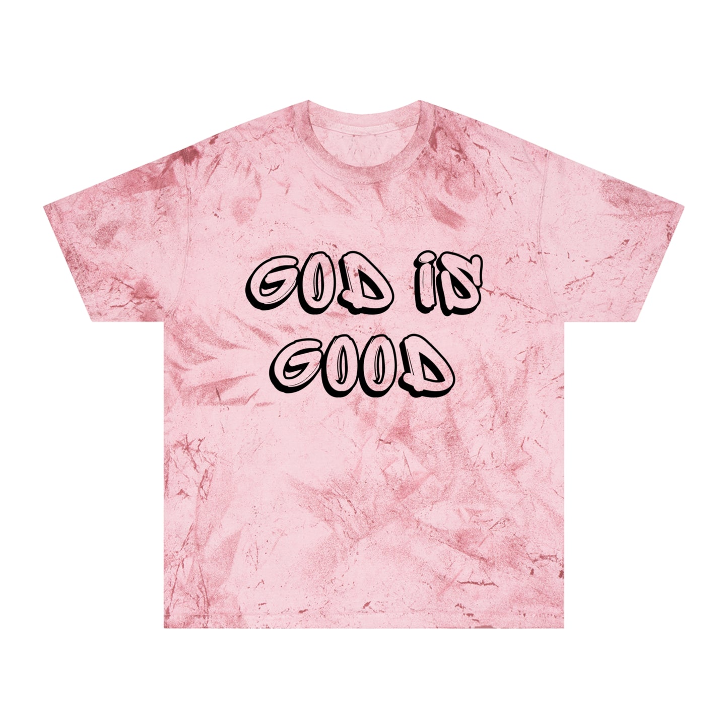 God Is Good All The Time Tie Dye